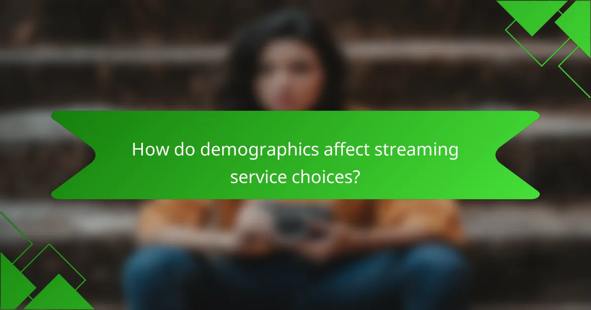 How do demographics affect streaming service choices?