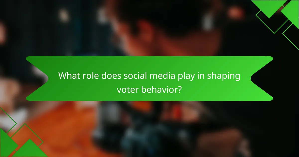 What role does social media play in shaping voter behavior?